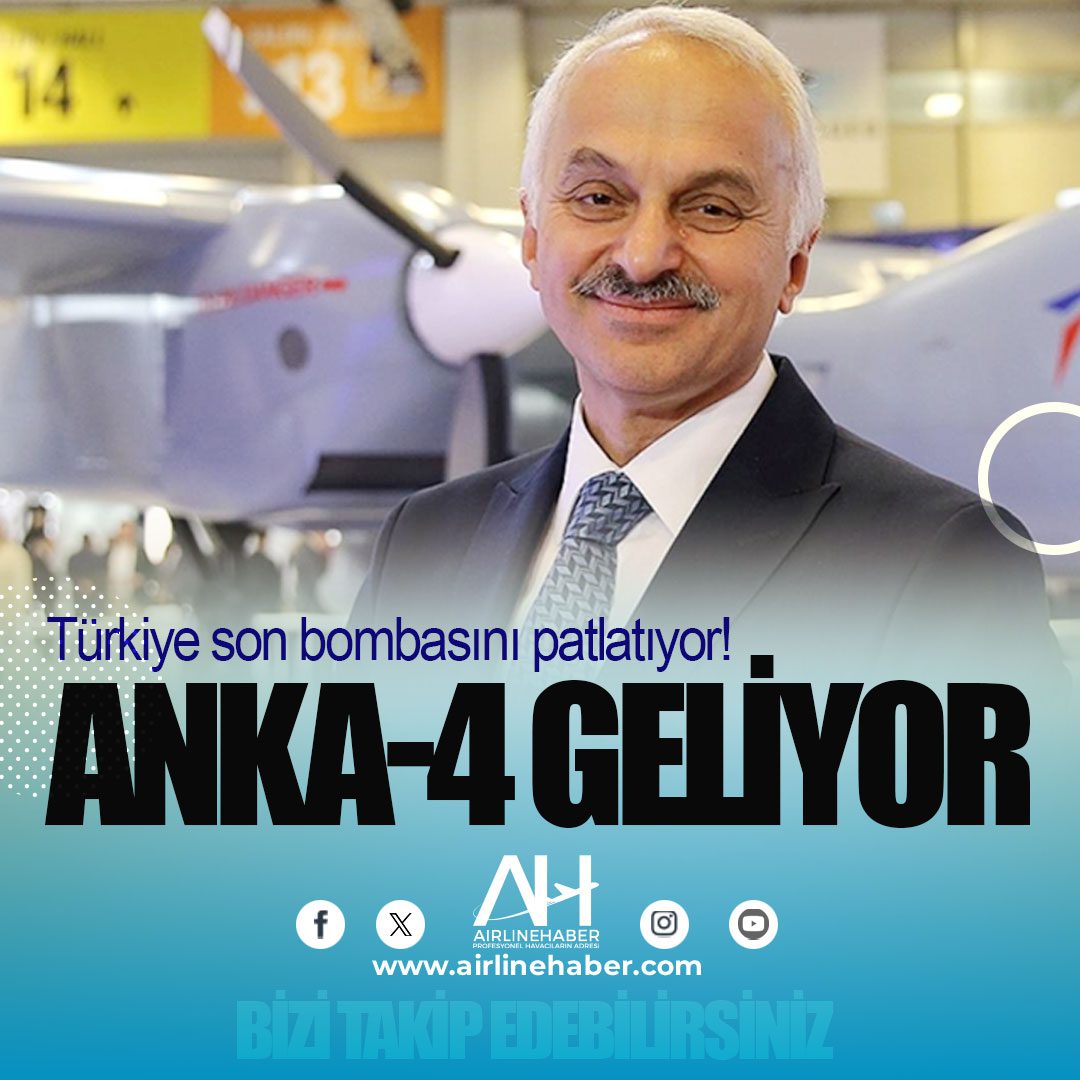 Türkiye son bombasını patlatıyor! ANKA-4 geliyor