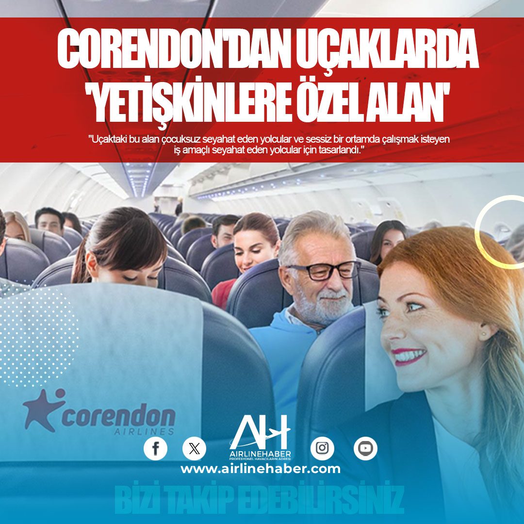 Corendon'dan uçaklarda 'yetişkinlere özel alan'