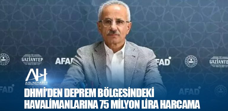 DHMİ’den deprem bölgesindeki havalimanlarına 75 milyon lira harcama