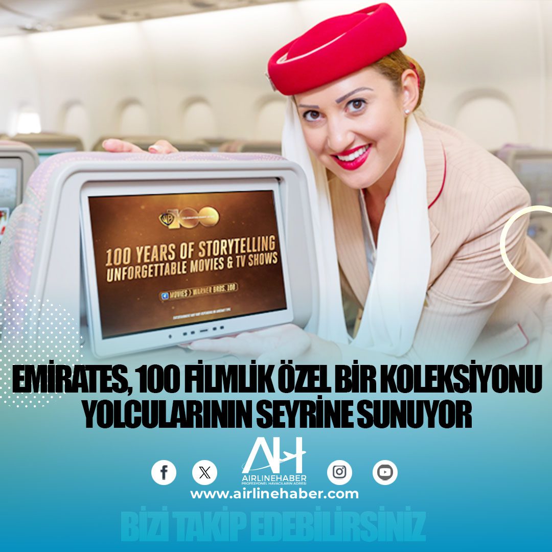 Emirates,100 filmlik özel bir koleksiyonu uçuşlarında yolcularının seyrine sunuyor