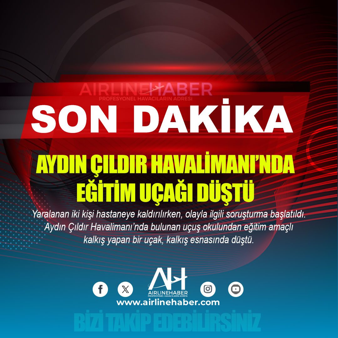 Yaralanan iki kişi hastaneye kaldırılırken, olayla ilgili soruşturma başlatıldı. Aydın Çıldır Havalimanı’nda bulunan uçuş okulundan eğitim amaçlı kalkış yapan bir uçak, kalkış esnasında düştü.