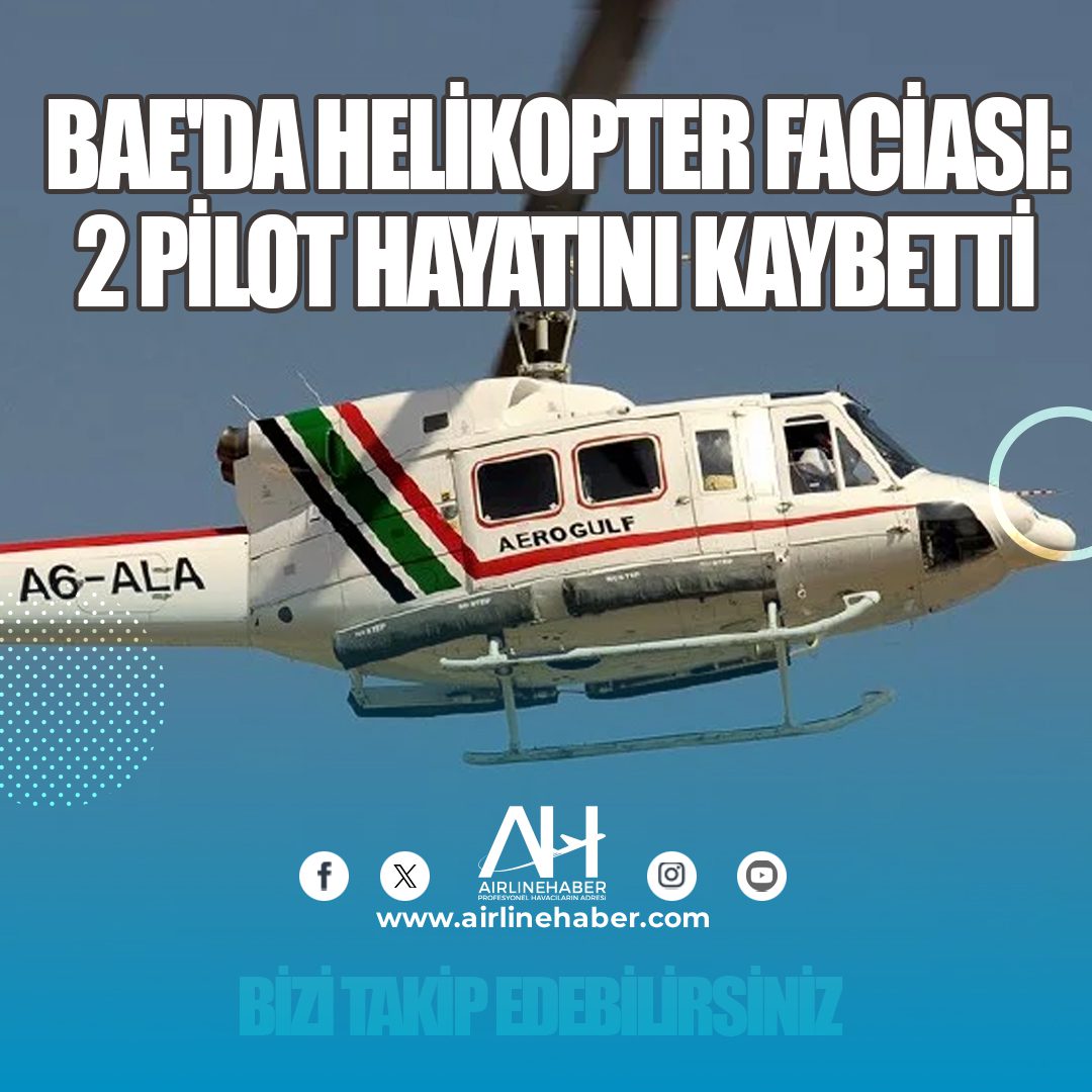 BAE'da helikopter faciası: 2 pilot hayatını kaybetti