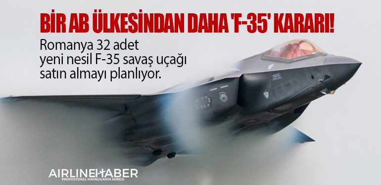 Bir AB ülkesindan daha 'F-35' kararı!