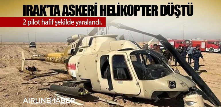 Irak'ta askeri helikopter düştü: 2 Pilot yaralı kurtuldu