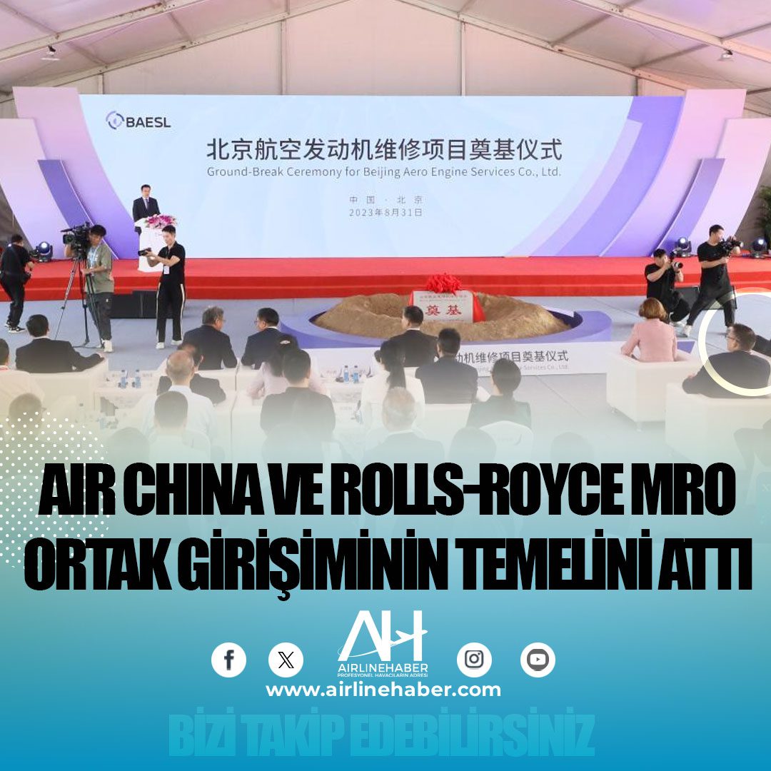 Air China ve Rolls-Royce MRO ortak girişiminin temelini attı