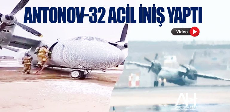 Antonov-32 acil iniş yaptı