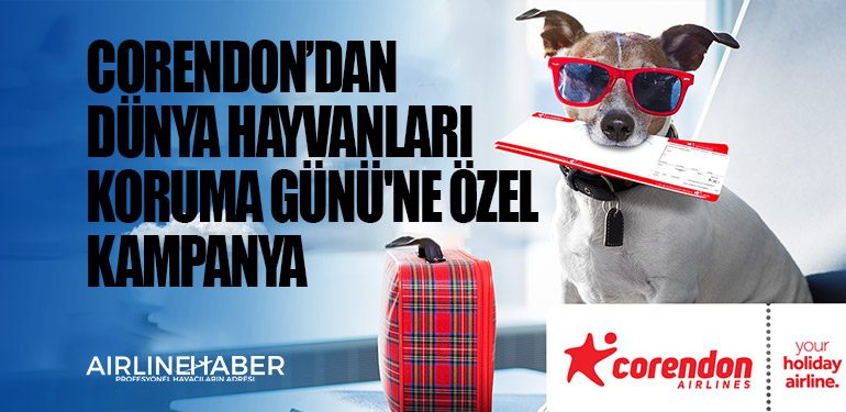 Corendon Airlines'tan Dünya Hayvanları Koruma Günü'ne Özel Kampanya