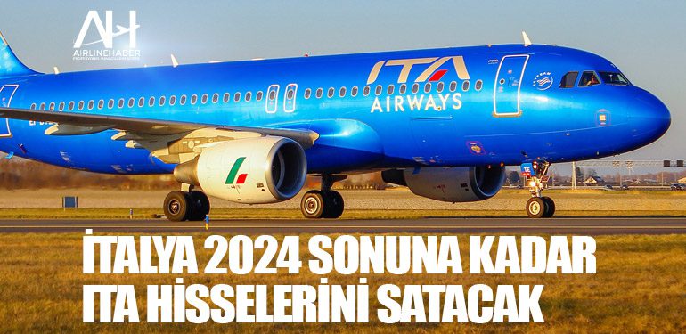 İtalya 2024 sonuna kadar ITA hisselerini satacak