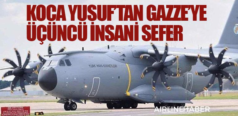 Koca Yusuf’tan Gazze’ye üçüncü insani sefer