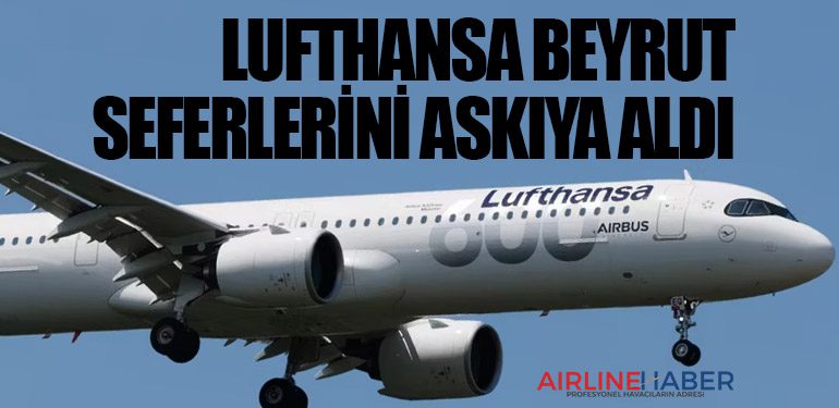 Lufthansa Beyrut Seferlerini Askıya Aldı