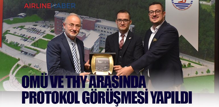 OMÜ ve THY arasında protokol görüşmesi yapıldı