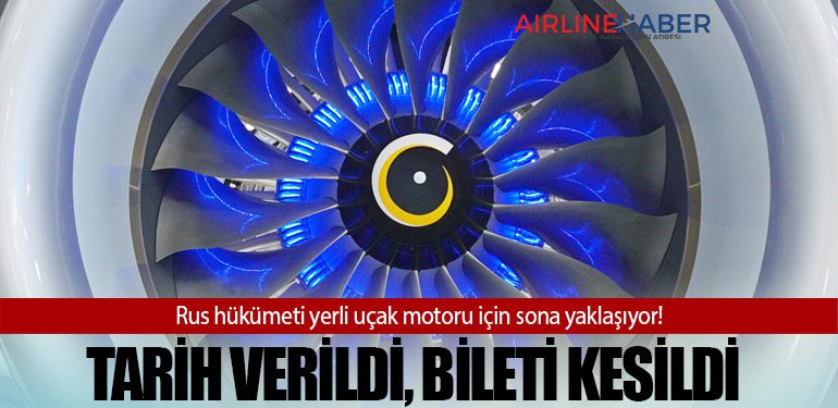 Rus hükümeti yerli uçak motoru için sona yaklaşıyor! Tarih verildi, bileti kesildi