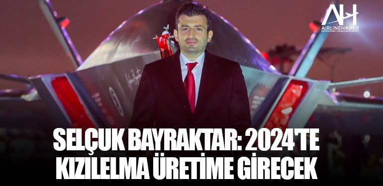 Selçuk Bayraktar: 2024'te Kızılelma üretime girecek