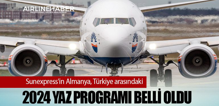 Sunexpress'in Almanya, Türkiye arasındaki 2024 yaz programı belli oldu