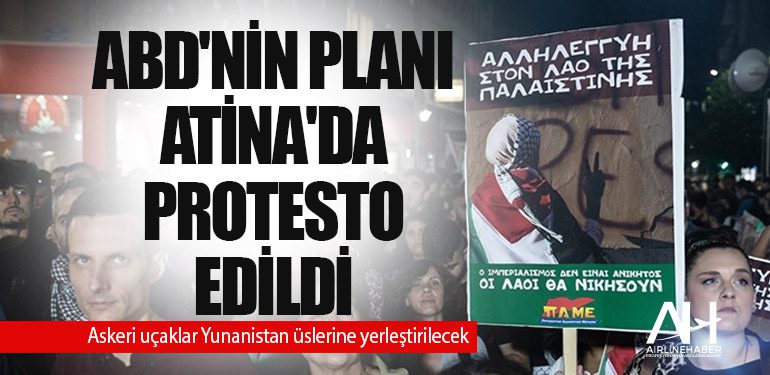 ABD'nin Planı Atina'da protesto edildi