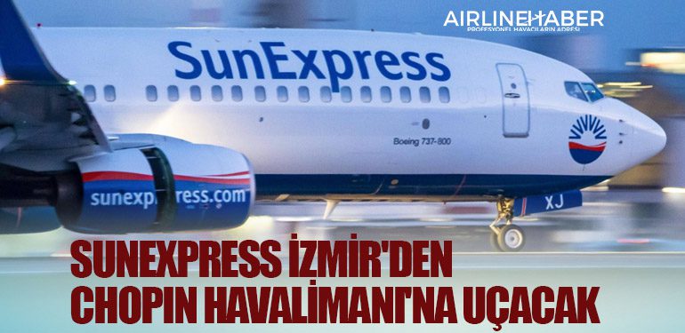 SunExpress İzmir'den Chopin Havalimanı'na uçacak