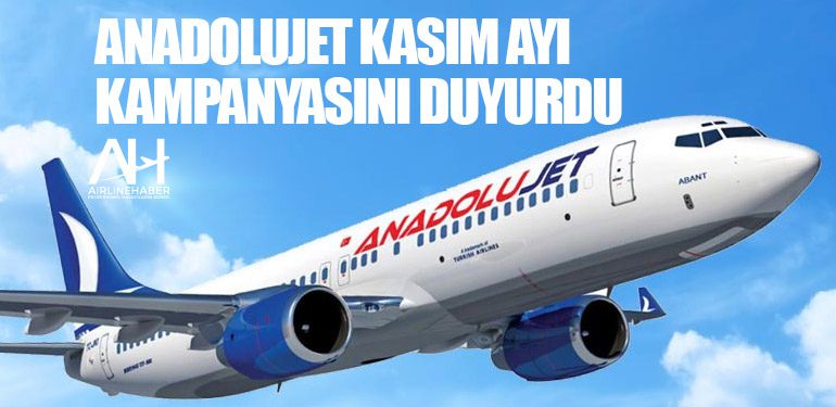 AnadoluJet Kasım Ayı Kampanyasını Duyurdu