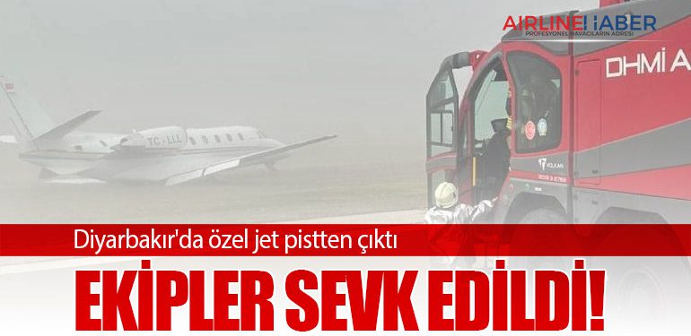 Diyarbakır'da özel jet pistten çıktı: Ekipler sevk edildi!