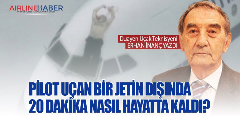 Pilot Uçan Bir Jetin Dışında 20 Dakika Nasıl Hayatta Kaldı?