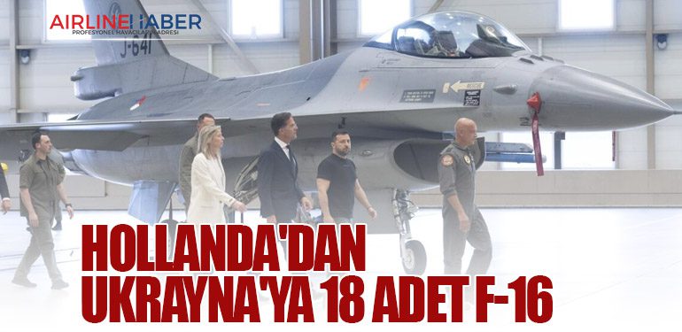 Hollanda'dan Ukrayna'ya 18 adet F-16