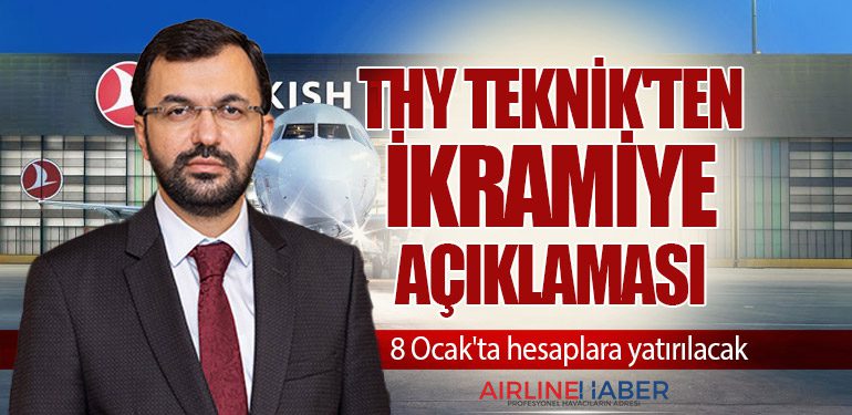 Türk Hava Yolları Teknik'ten ikramiye açıklaması. 8 Ocak'ta hesaplara yatırılacak