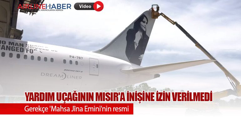 Yardım uçağının Mısır'a inişine izin verilmedi: Gerekçe 'Mahsa Jîna Emini'nin resmi