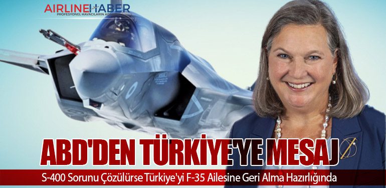 ABD'den Türkiye'ye Mesaj: S-400 Sorunu Çözülürse Türkiye'yi F-35 Ailesine Geri Alma Hazırlığında