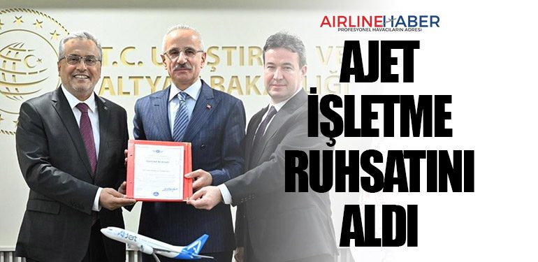 AJet işletme ruhsatını aldı