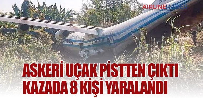 Askeri uçak pistten çıktı. Kazada 8 kişi yaralandı