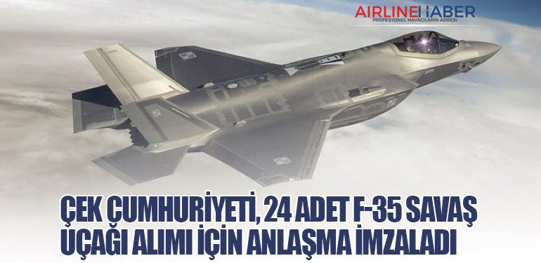 Çek Cumhuriyeti, 24 Adet F-35 Savaş Uçağı Alımı İçin Anlaşma İmzaladı