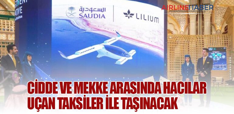 Cidde ve Mekke arasında hacılar uçan taksiler ile taşınacak