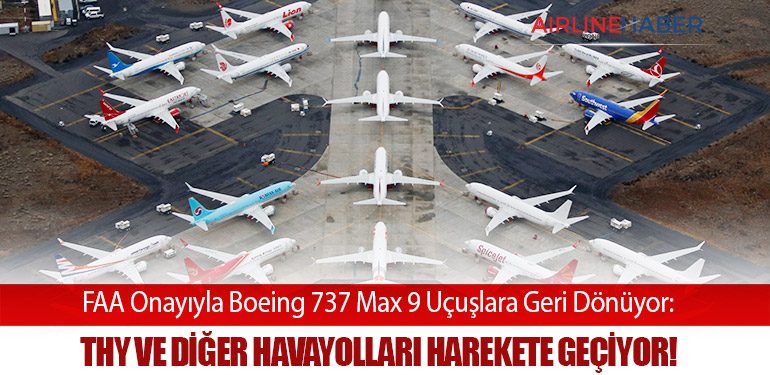 "FAA Onayıyla Boeing 737 Max 9 Uçuşlara Geri Dönüyor: THY ve Diğer Havayolları Harekete Geçiyor!"