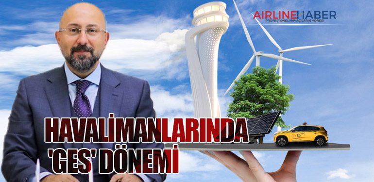 Havalimanlarında 'GES' dönemi