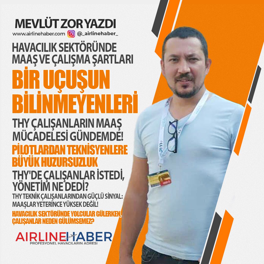 Havacılık Sektöründe Maaş ve Çalışma Şartları: Bir Uçuşun Bilinmeyenleri. THY Çalışanların Maaş Mücadelesi Gündemde! Pilotlardan Teknisyenlere Büyük Huzursuzluk