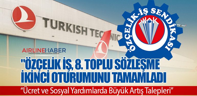 "Özçelik İş, 8. Toplu Sözleşme İkinci Oturumunu Tamamladı: Ücret ve Sosyal Yardımlarda Büyük Artış Talepleri"