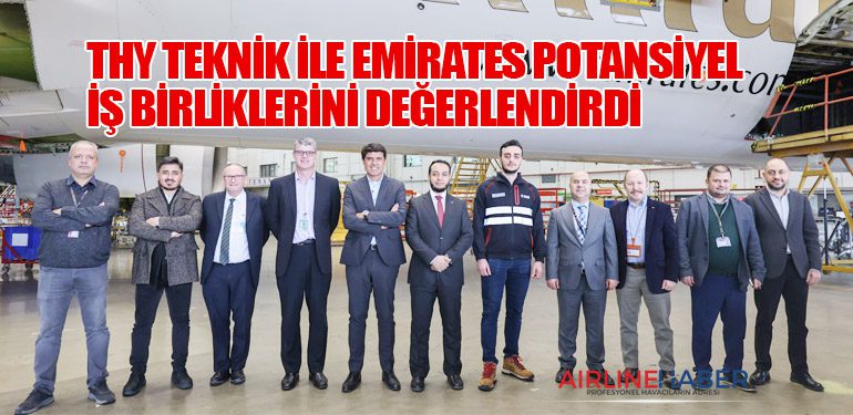 THY-Teknik-ile-Emirates-Potansiyel-İş-Birliklerini-Değerlendirdi