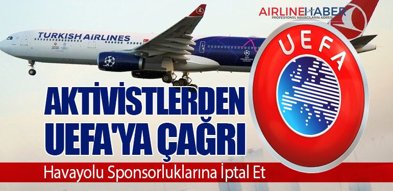 Aktivistlerden UEFA'ya Çağrı: Havayolu Sponsorluklarına İptal Et