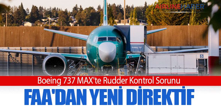 Boeing 737 MAX'te Rudder Kontrol Sorunu: FAA'dan Yeni Direktif