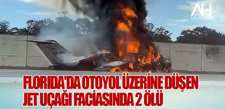 Florida'da Otoyol Üzerine Düşen Jet Uçağı Faciasında 2 Ölü