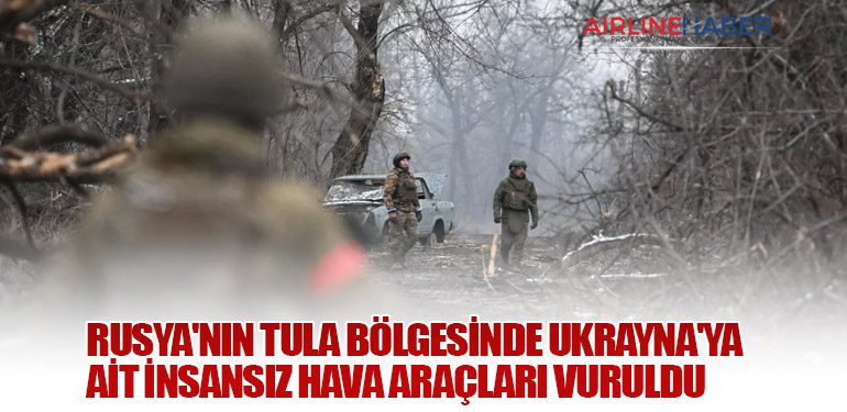 Rusya'nın Tula Bölgesinde Ukrayna'ya Ait İnsansız Hava Araçları Vuruldu