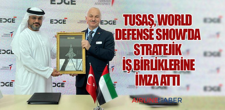 TUSAŞ,-World-Defense-Show'da-Stratejik-İş-Birliklerine-İmza-Attı