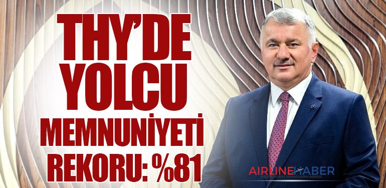 Türk Hava Yolları'ndan Yolcu Memnuniyeti Rekoru: %81