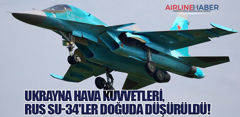 Ukrayna Hava Kuvvetleri, Rus Su-34'ler Doğuda Düşürüldü!