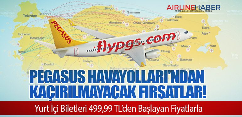 Pegasus Havayolları'ndan Kaçırılmayacak Fırsatlar! Yurt İçi Biletleri 499,99 TL’den Başlayan Fiyatlarla