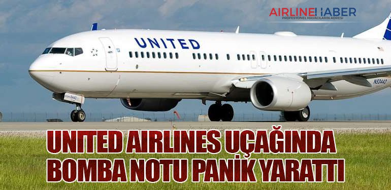 United Airlines Uçağında Bomba Notu Panik Yarattı