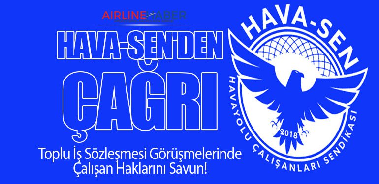 HAVA-SEN'den Çağrı: Toplu İş Sözleşmesi Görüşmelerinde Çalışan Haklarını Savun!