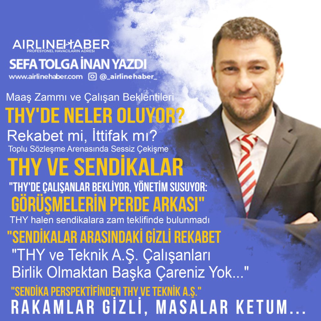 THY ve Teknik A.Ş.: Rekabet mi, İttifak mı? Maaş Zammı ve Çalışan Beklentileri: THY'de Neler Oluyor? Sendikalar Arasındaki Gizli Rekabet