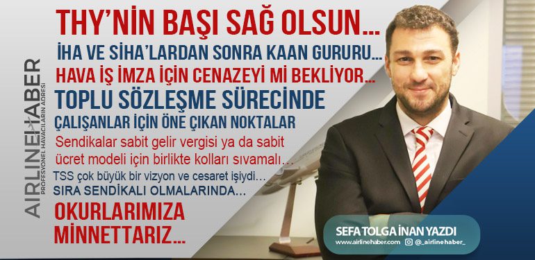 THY’nin başı sağ olsun… Hava İş imza için cenazeyi mi bekliyor… TSS çok büyük bir vizyon ve cesaret işiydi…İHA ve SİHA’lardan sonra KAAN gururu…