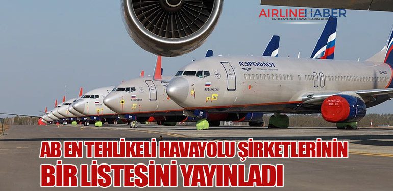 AB en tehlikeli havayolu şirketlerinin bir listesini yayınladı