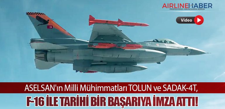 ASELSAN'ın Milli Mühimmatları TOLUN ve SADAK-4T, F-16 ile Tarihi Bir Başarıya İmza Attı!